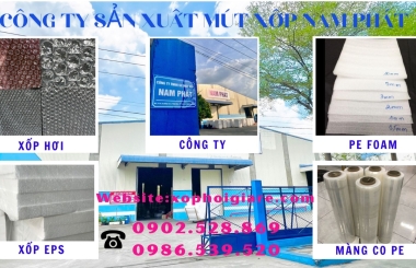 CẬP NHẬT BẢNG BÁO GIÁ XỐP HƠI VÀ MÚT XỐP PE FOAM VÀ UPDATE 2025
