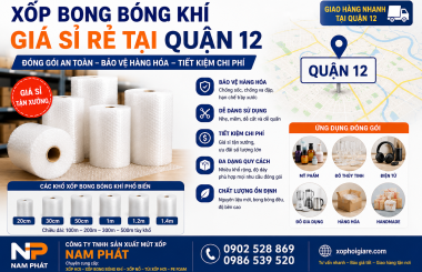 Xốp Bong Bóng Khí Giá Sỉ Rẻ Tại Quận 12 Và Hóc Môn